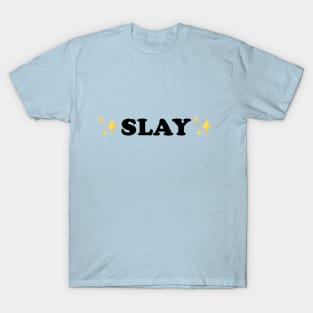 SLAY T-Shirt